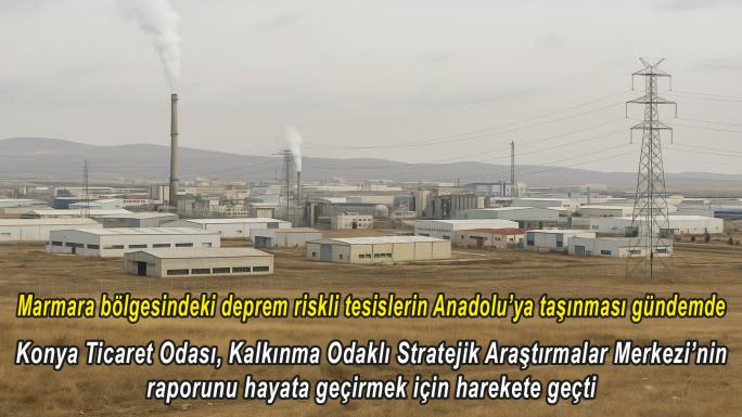 'MARMARA-İÇ ANADOLU SANAYİ PROJESİ' GERÇEKLEŞİRSE YOZGAT DA SANAYİLEŞECEK
