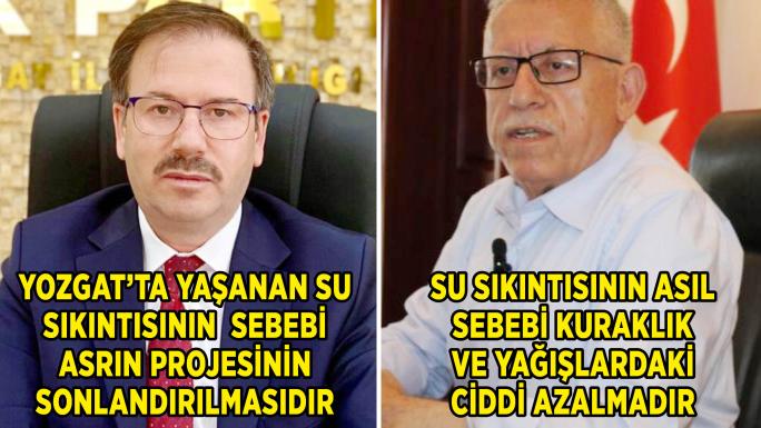 ŞİMDİ DE AK PARTİ İL BAŞKANI İLE BELEDİYE BAŞKANI ARASINDA SU KRİZİ TARTIŞMASI BAŞLADI