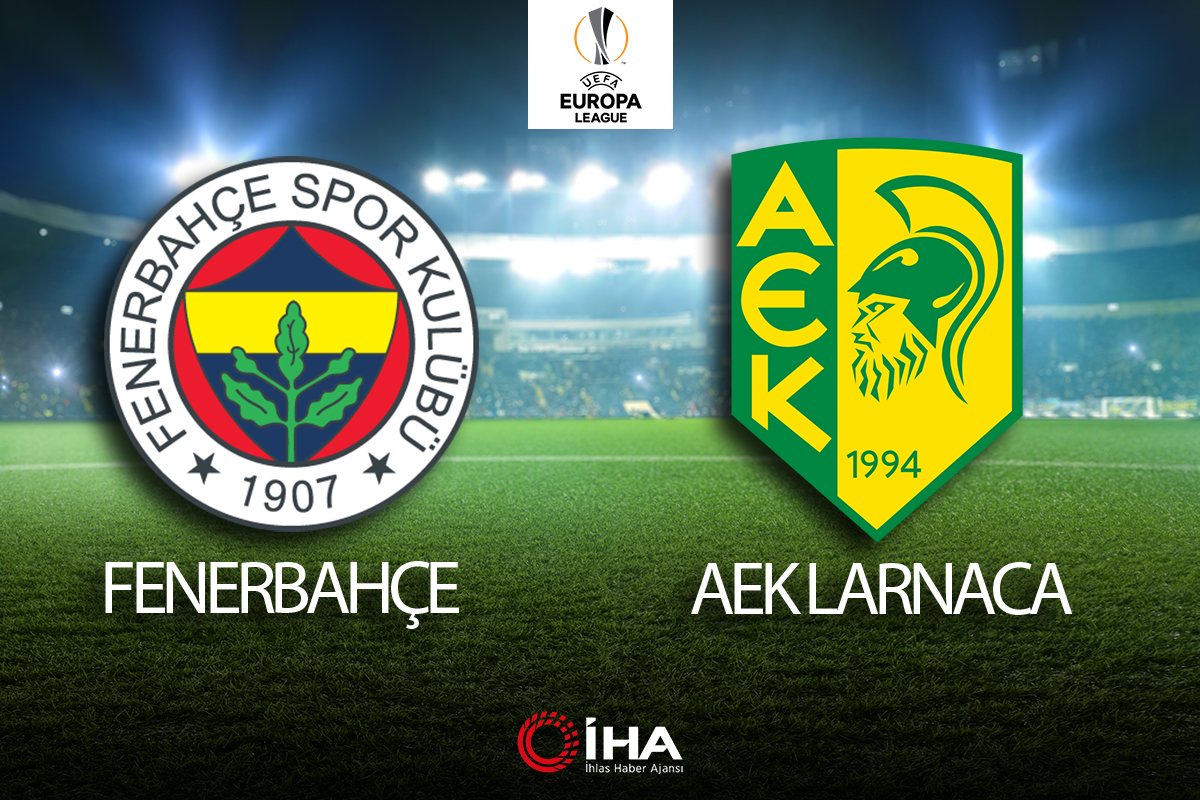 Fenerbahçe - AEK Larnaca Maç Anlatım Canlı!