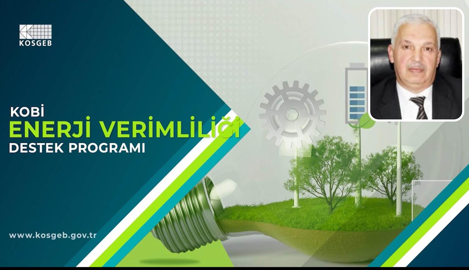 KOSGEB’DEN ENERJİ VERİMLİLİĞİ KAPSAMINDAKİ DESTEK AÇIKLAMASI