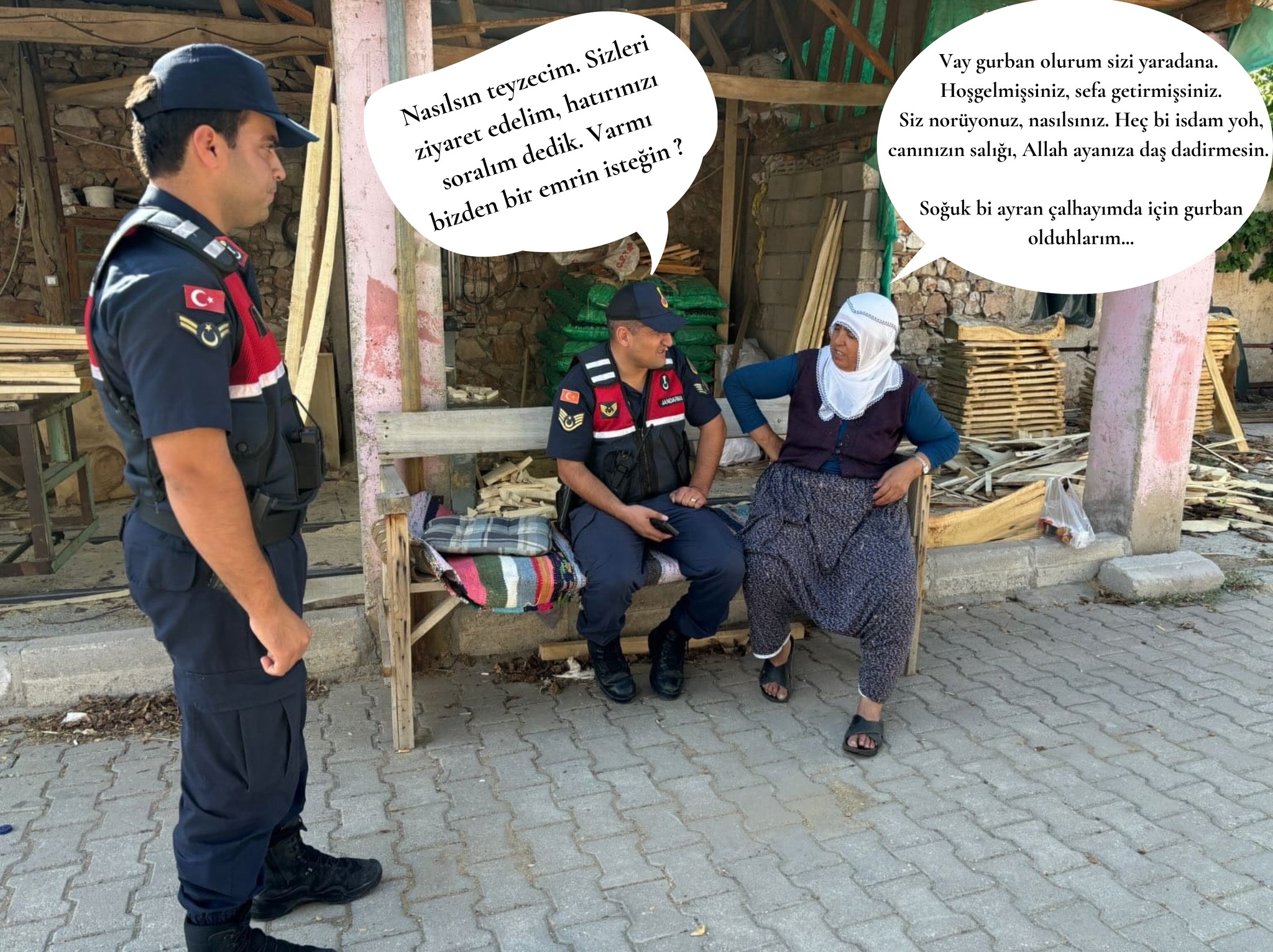 KÖYDEKİ TEYZENİN JANDARMAYA DUASI : ALLAH AYAĞINIZA TAŞ DEĞDİRMESİN