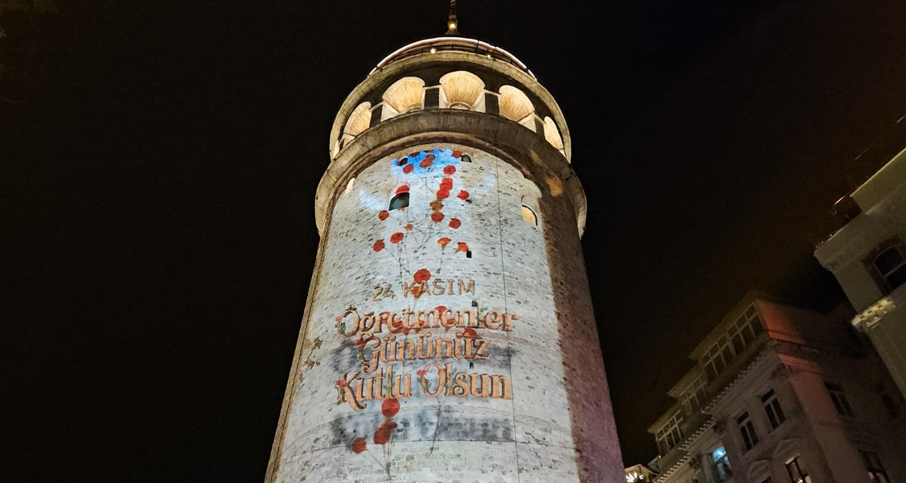 İSTANBUL’DA ÖĞRETMENLER GÜNÜ GALATA KULESİ’NE YANSITILAN GÖRSELLERLE KUTLANDI