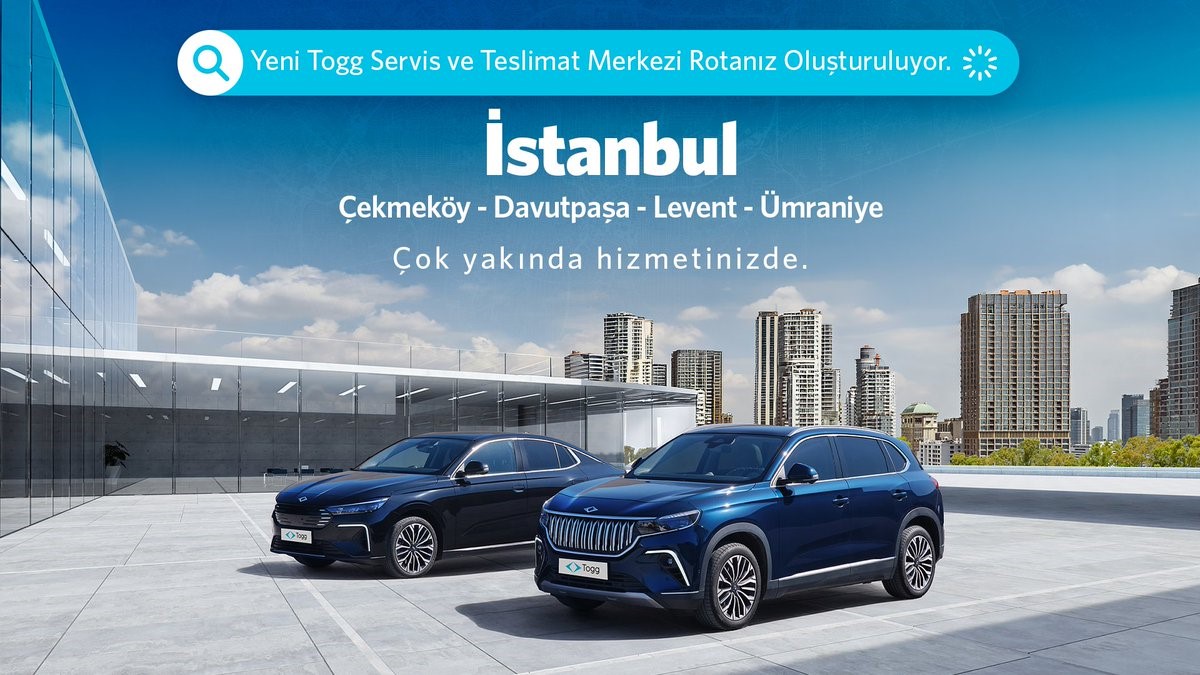 TOGG İSTANBUL SERVİS MERKEZLERİNE 4 YENİ NOKTA EKLEYECEK