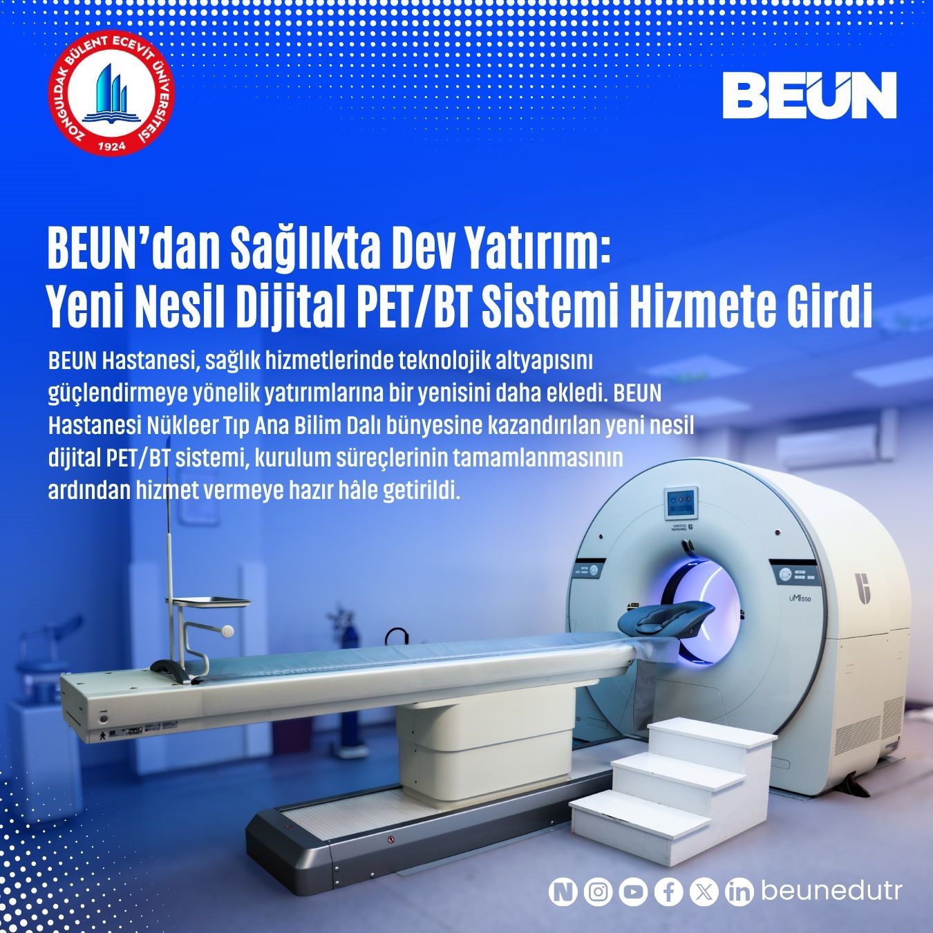 BEUN’DAN SAĞLIKTA DEV YATIRIM, YENİ NESİL DİJİTAL PET/BT SİSTEMİ HİZMETE GİRDİ