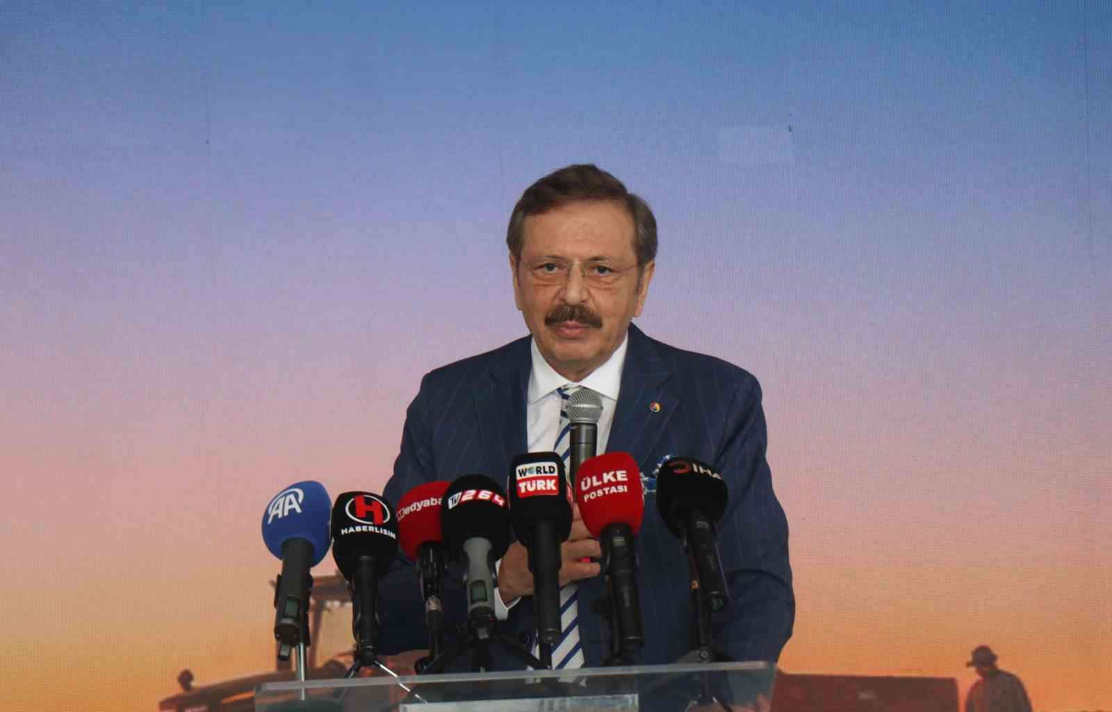 TOBB BAŞKANI HİSARCIKLIOĞLU: "DÜNYADA KİM LİDER OLACAK DERSENİZ, DÜNYAYI DOYURANLAR LİDER OLACAK"