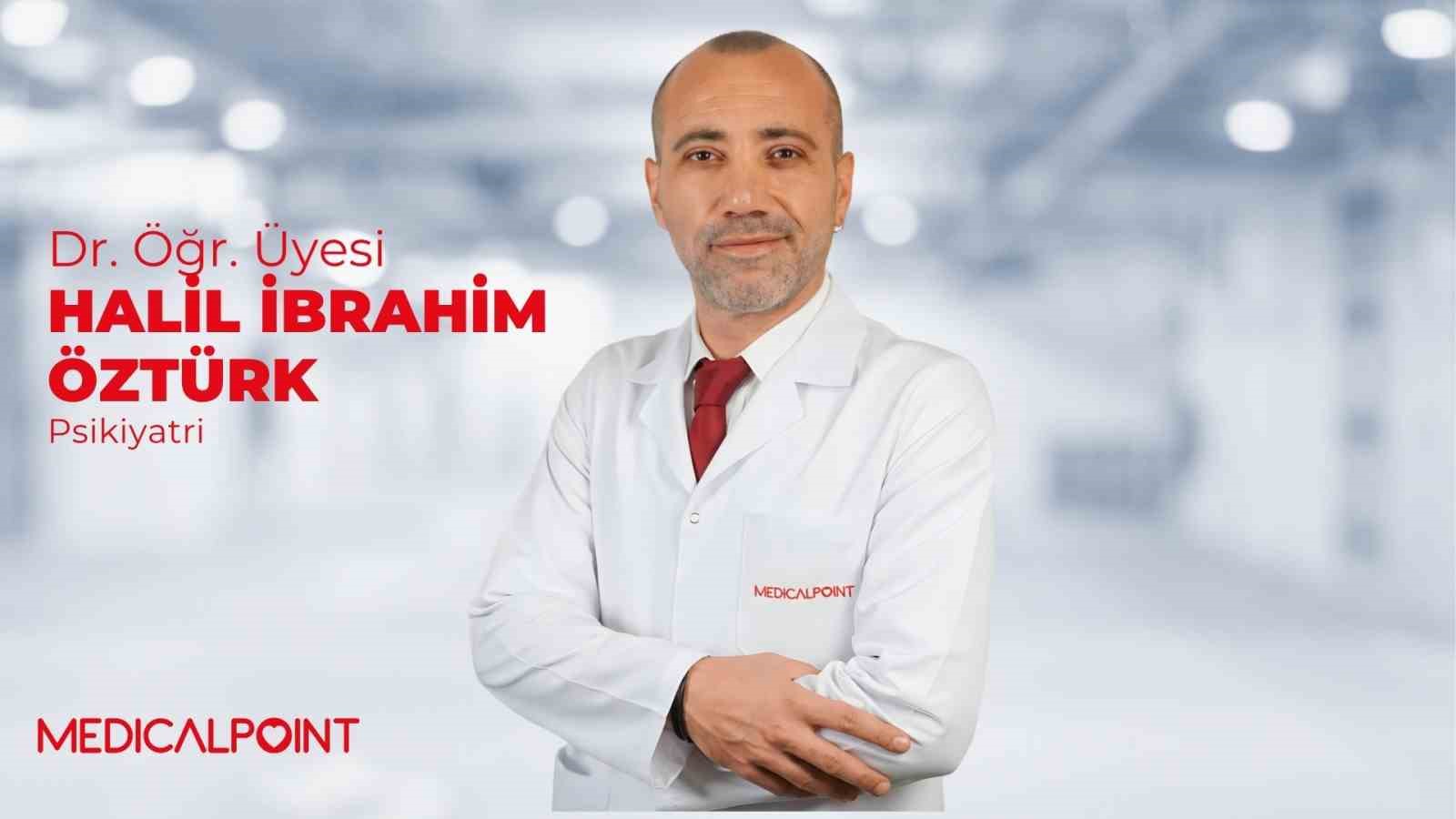 DR. ÖĞR. ÜYESİ ÖZTÜRK: "DEPRESYONU HAFİFE ALMAYIN, ERKEN TANI VE TEDAVİ HAYAT DEĞİŞTİRİR"