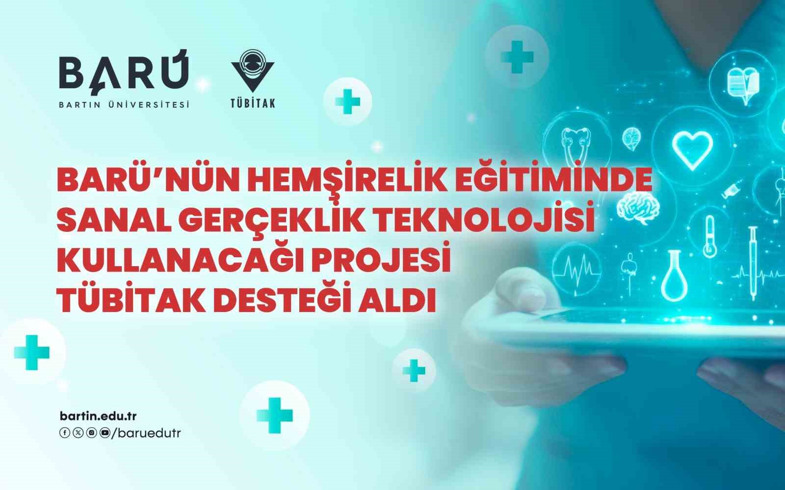 BARÜ’NÜN HEMŞİRELİK EĞİTİMİNDE SANAL GERÇEKLİK TEKNOLOJİSİ KULLANACAĞI PROJESİ TÜBİTAK DESTEĞİ ALDI