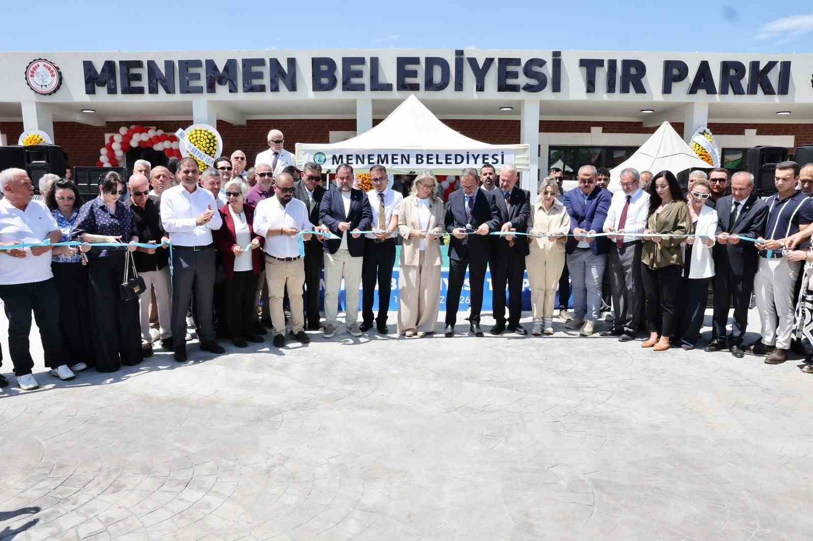 MENEMEN BELEDİYESİ’NİN 100 ARAÇ KAPASİTELİ TIR PARKI TÖRENLE HİZMETE AÇILDI