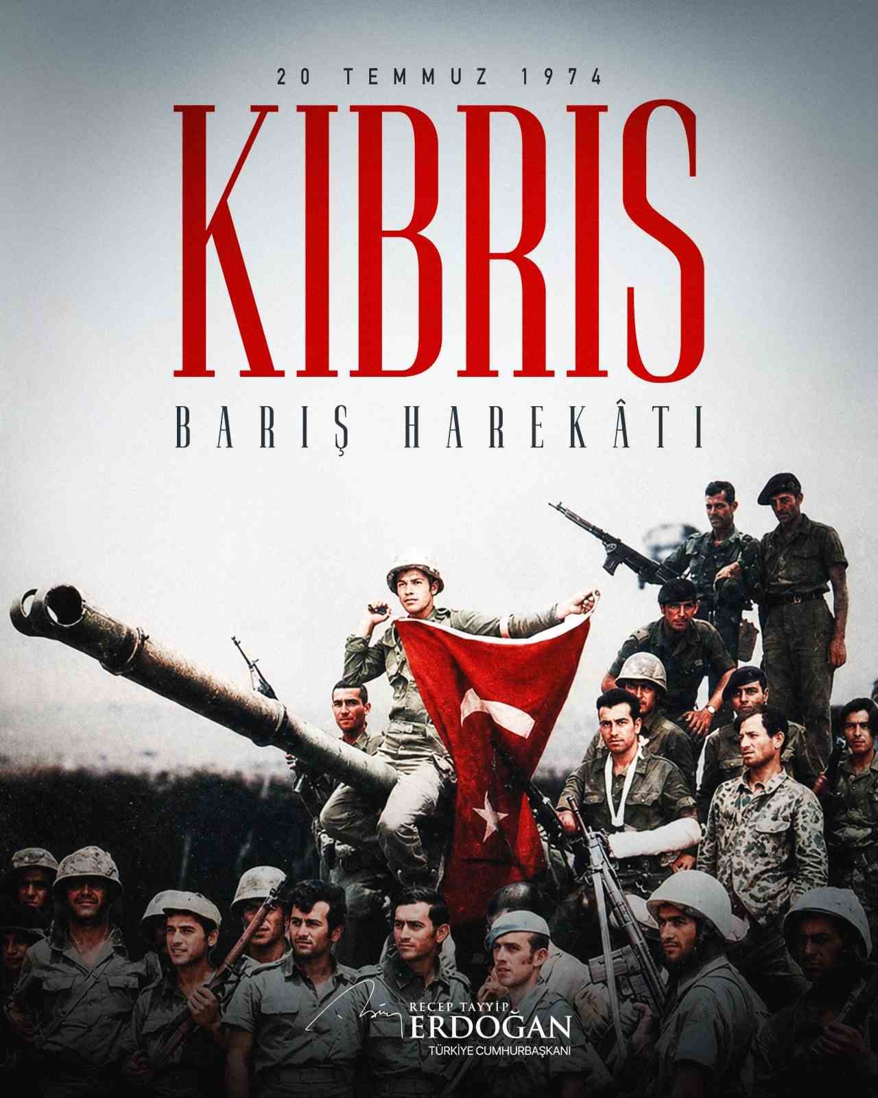 CUMHURBAŞKANI ERDOĞAN: "KIBRIS TÜRK HALKINI HAKLI MÜCADELESİNDE ASLA YALNIZ BIRAKMAYACAĞIZ"