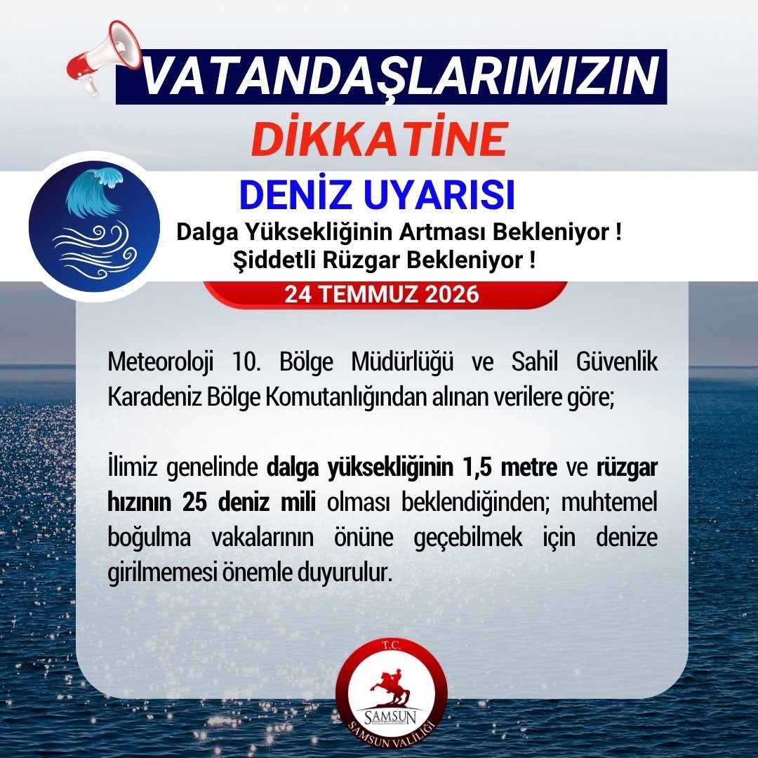 SAMSUN VALİLİĞİ’NDEN ’DENİZE GİRMEYİN’ UYARISI