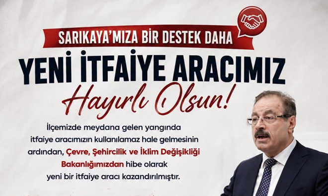 BAKANLIKTAN SARIKAYA BELEDİYESİNE HİBE İTFAİYE ARACI DESTEĞİ