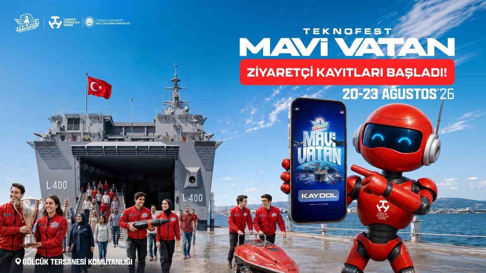 TEKNOFEST MAVİ VATAN ZİYARETÇİ KAYITLARI BAŞLADI