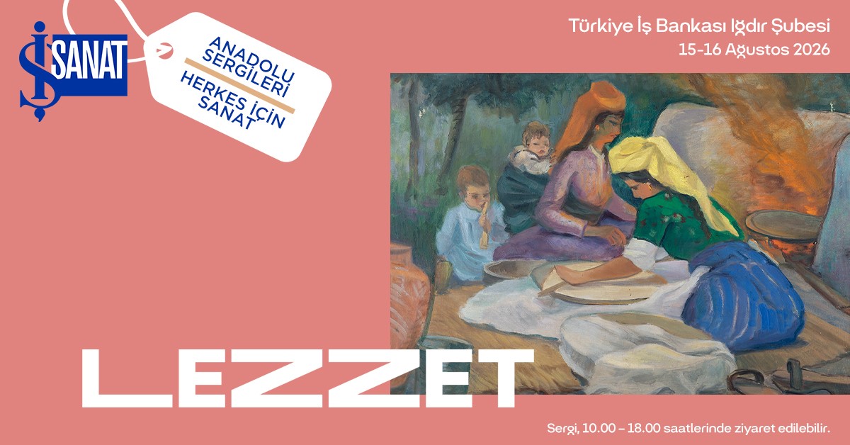 İŞ SANAT ANADOLU SERGİLERİ, IĞDIR’DA