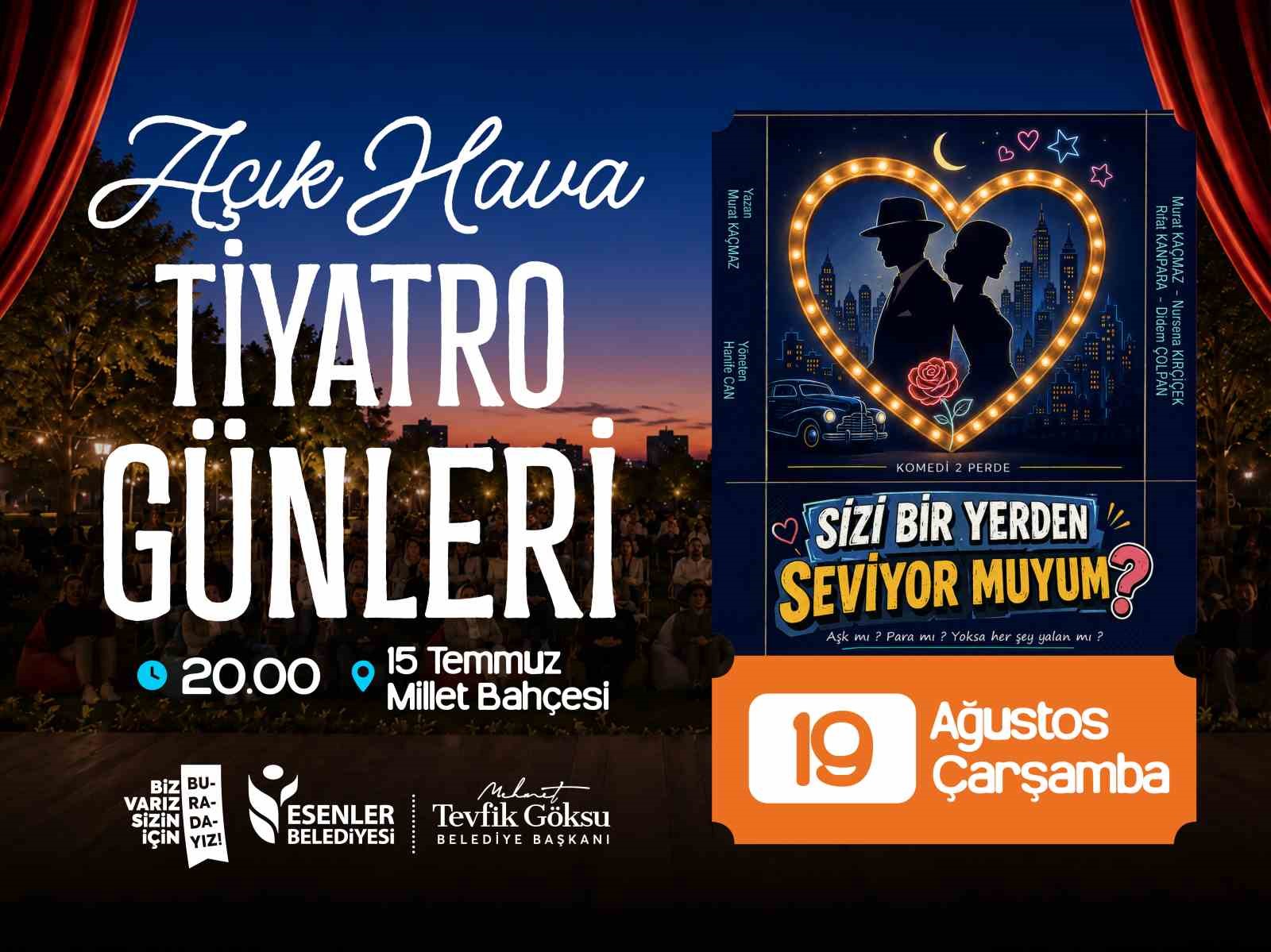 ESENLER’DE AÇIK HAVA TİYATRO GÜNLERİ BAŞLIYOR