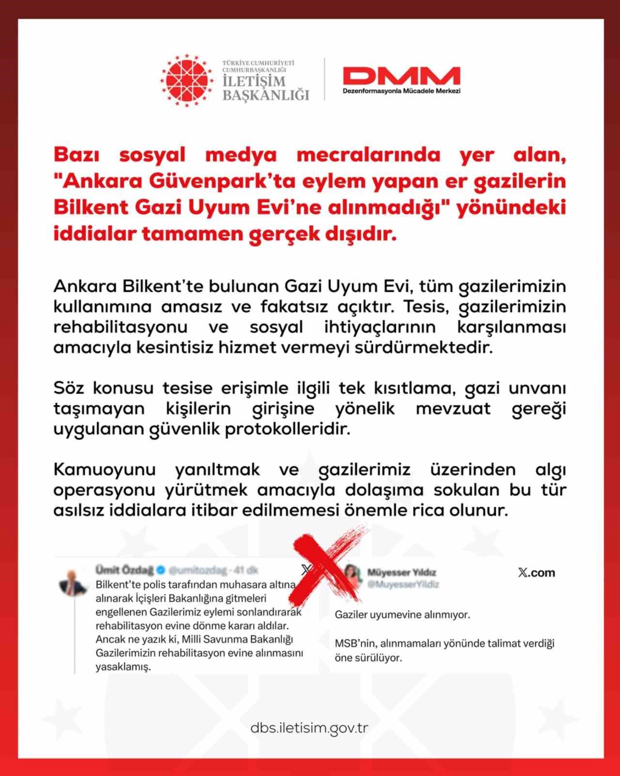 DMM: "ANKARA GÜVENPARK’TA EYLEM YAPAN ER GAZİLERİN BİLKENT GAZİ UYUM EVİ’NE ALINMADIĞI’ YÖNÜNDEKİ İDDİALAR GERÇEK DIŞIDIR"
