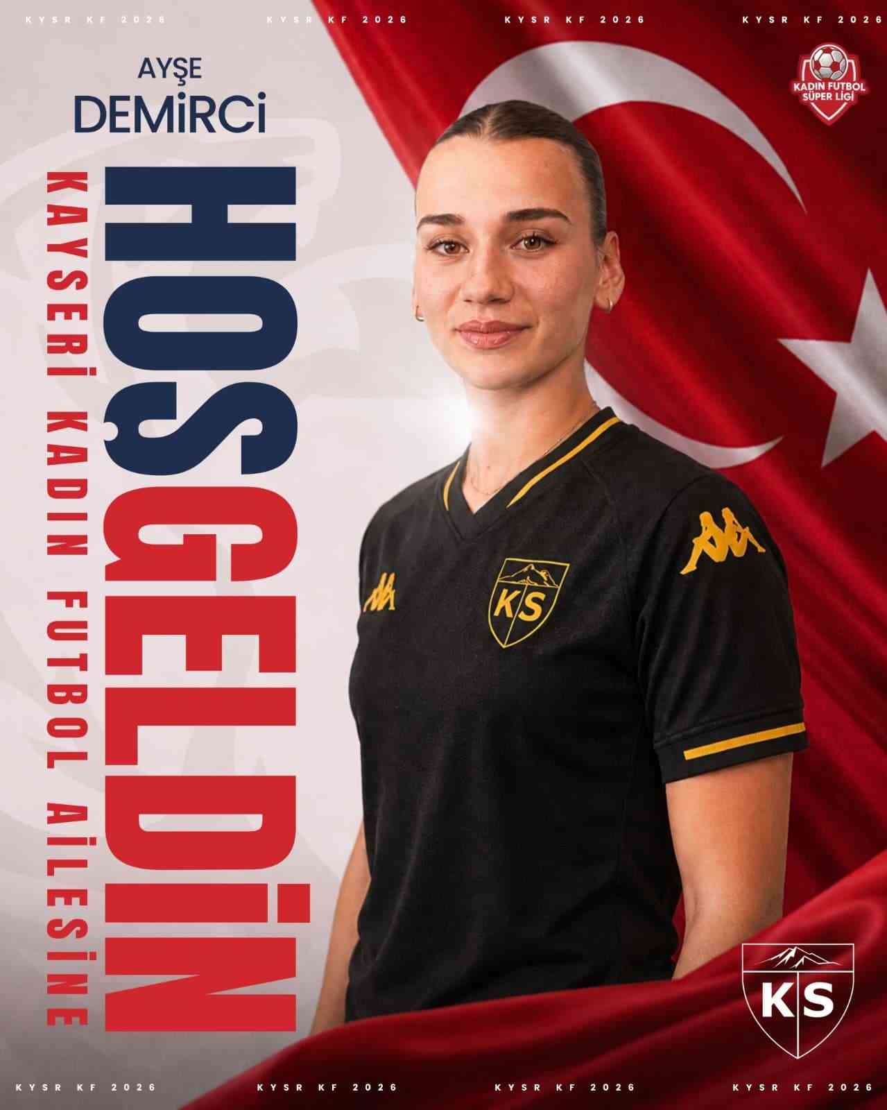 AYŞE DEMİRCİ, KAYSERİ KADIN FK’DA