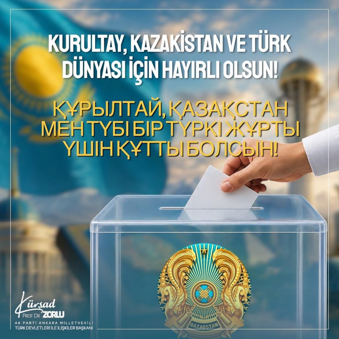 AK PARTİ GENEL BAŞKANI YARDIMCISI ZORLU: "KAZAKİSTAN’IN TEK KAMARALI MECLİS YAPISIYLA TÜRKİYE İLE ÇOK DAHA UYUMLU ÇALIŞACAK BİR PARLAMENTOYA KAVUŞMASI MEMNUNİYET VERİCİDİR"