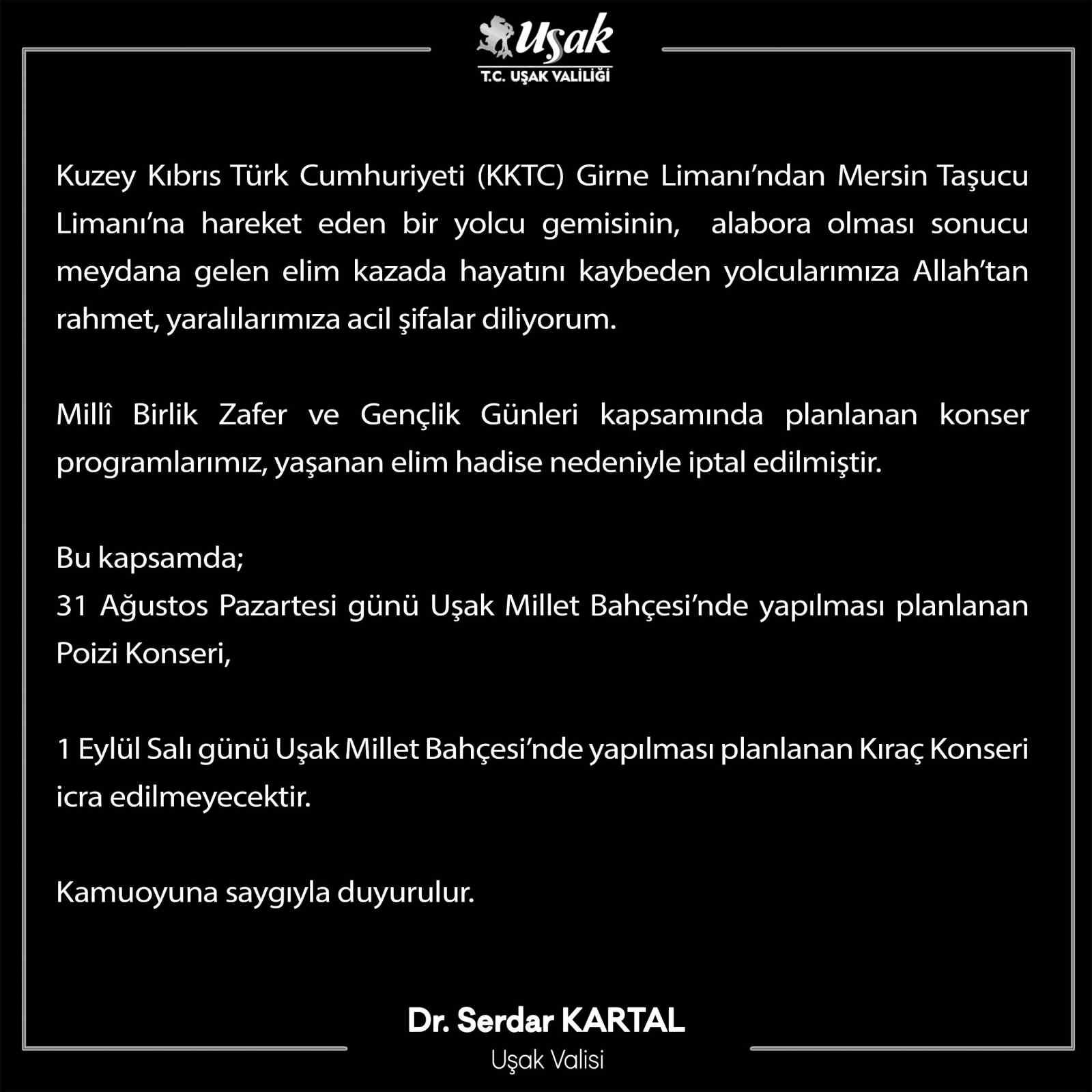UŞAK’TA MİLLİ BİRLİK ZAFER VE GENÇLİK GÜNLERİ KAPSAMINDA GERÇEKLEŞTİRİLECEK KONSERLER İPTAL EDİLDİ