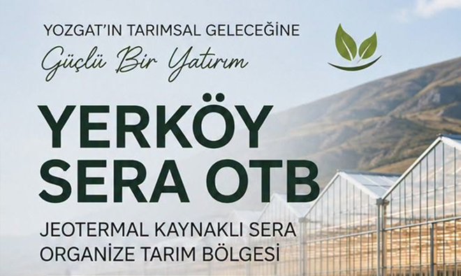 YERKÖY ORGANİZE TARIM BÖLGESİNDE ÖN TAHSİS SÜRECİ BAŞLADI