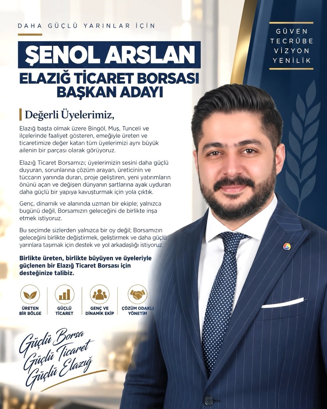 BAŞKAN ADAYI ŞENOL ARSLAN: "BORSAMIZIN GELECEĞİNİ BİRLİKTE İNŞA ETMEK İSTİYORUZ"