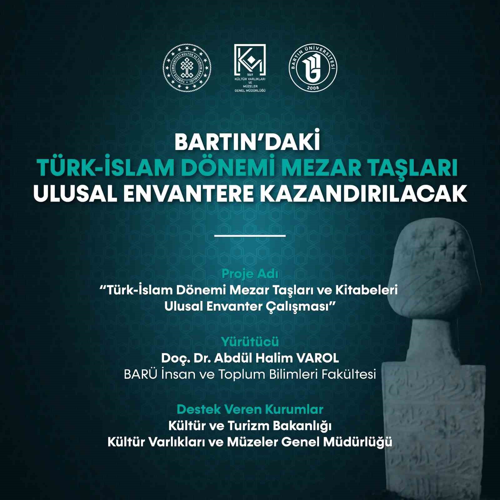 BARTIN’DAKİ TÜRK-İSLAM DÖNEMİ MEZAR TAŞLARI ULUSAL ENVANTERE KAZANDIRILACAK