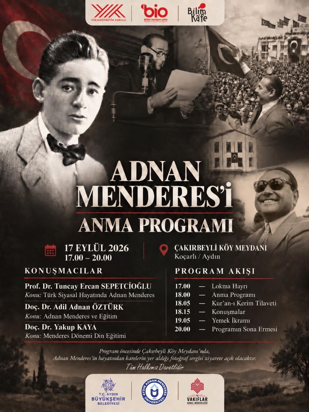ADNAN MENDERES, İDAMININ 65. YIL DÖNÜMÜNDE ÇAKIRBEYLİ’DE ANILACAK