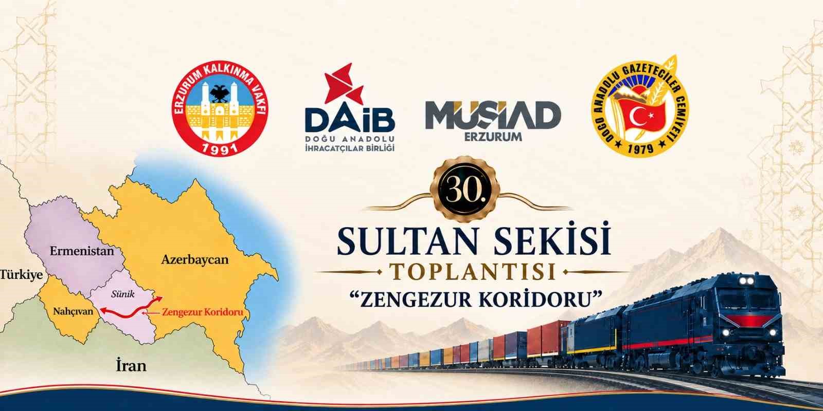 ZENGEZUR KORİDORU ERZURUM MASASINDA: FIRSATLAR VE TEHDİTLER ELE ALINACAK