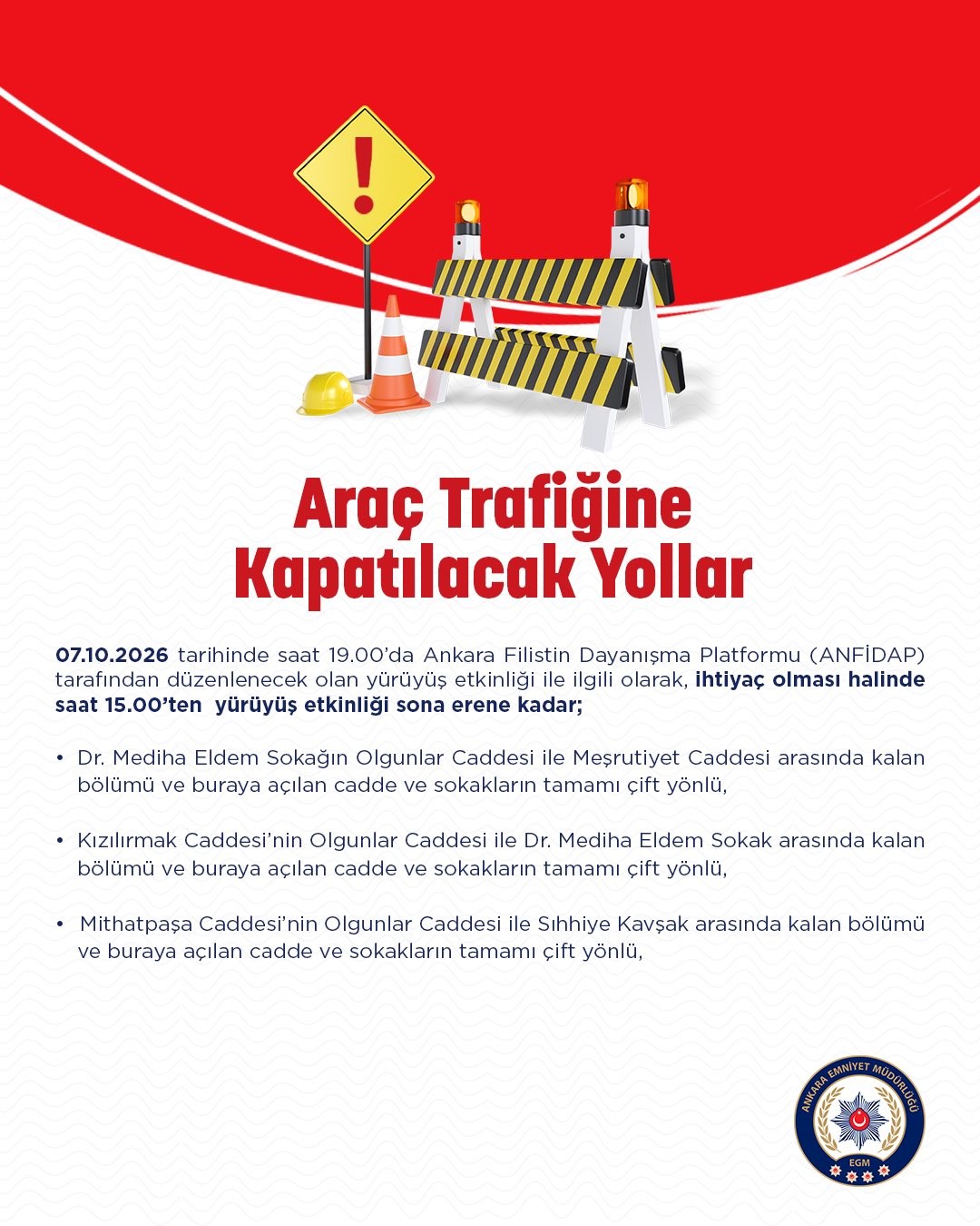 ANKARA EMNİYET MÜDÜRLÜĞÜ, ANFİDAP YÜRÜYÜŞÜ DOLAYISIYLA YARIN BAZI YOLLARIN KAPATILACAĞINI AÇIKLADI
