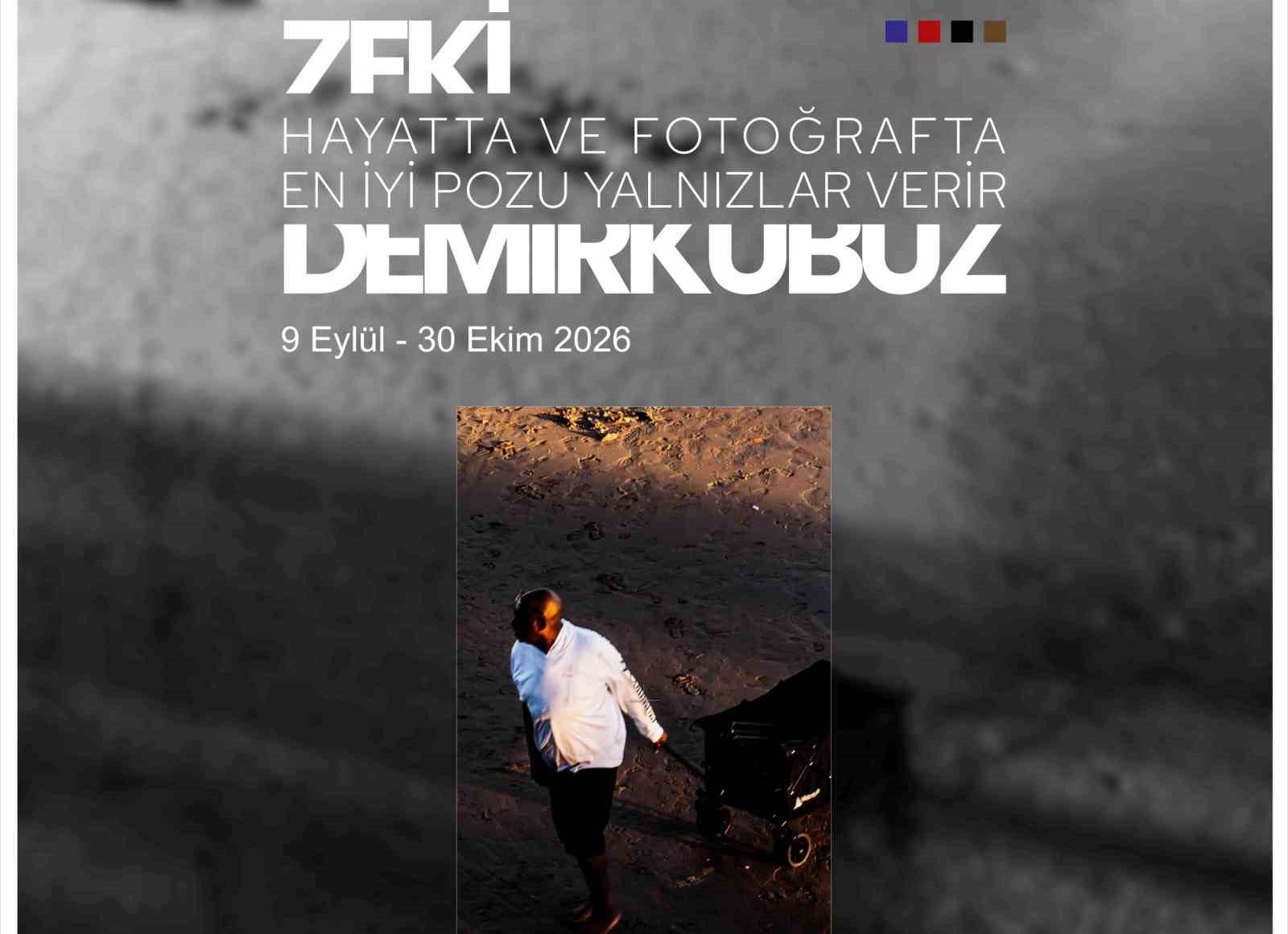 DEMİRKUBUZ’UN FOTOĞRAF SERGİSİ BAKSI MÜZESİ’NDE SANATSEVERLERLE BULUŞUYOR