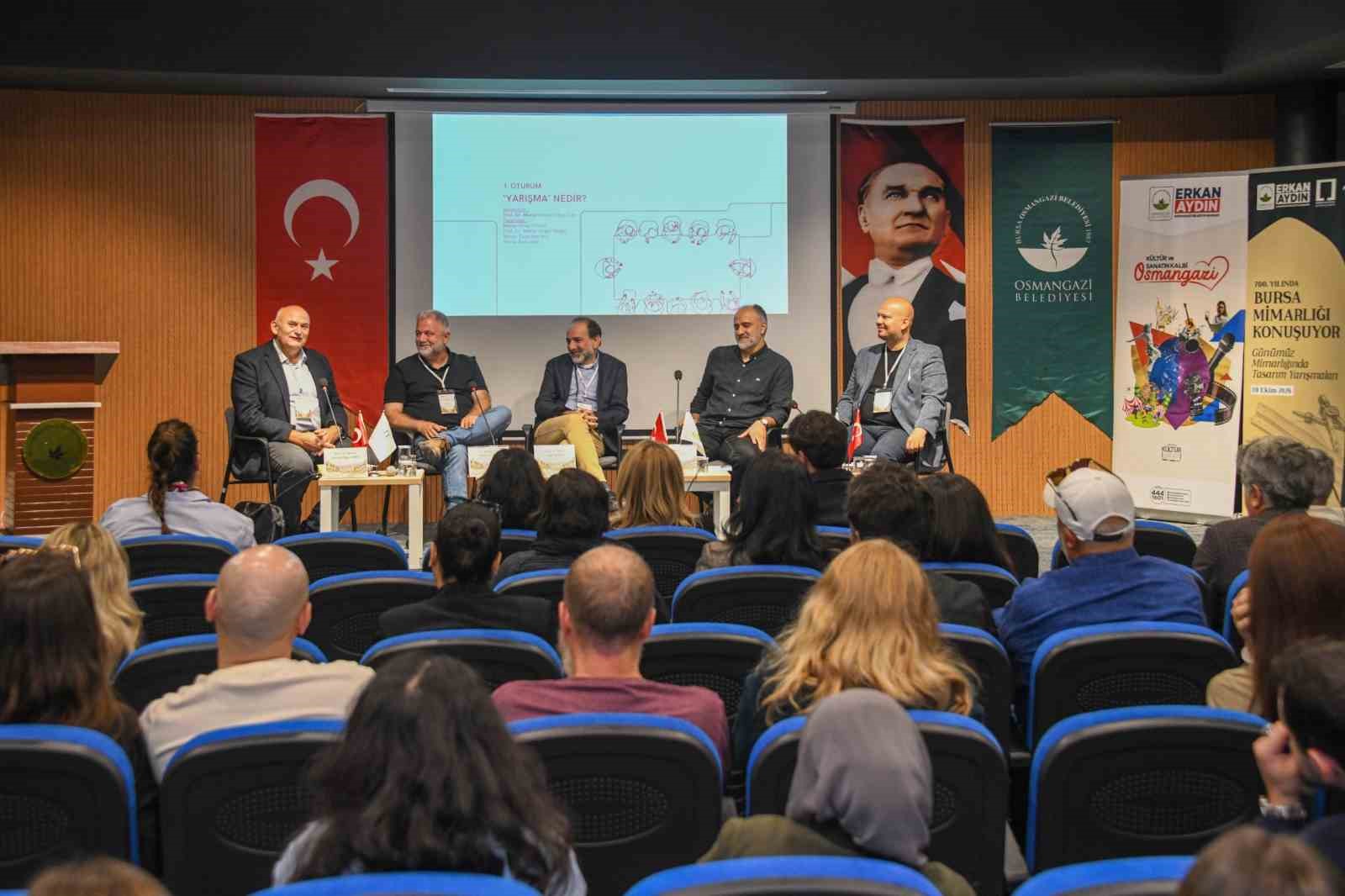 MİMARİ TASARIM YARIŞMALARI OSMANGAZİ’DE KONUŞULDU