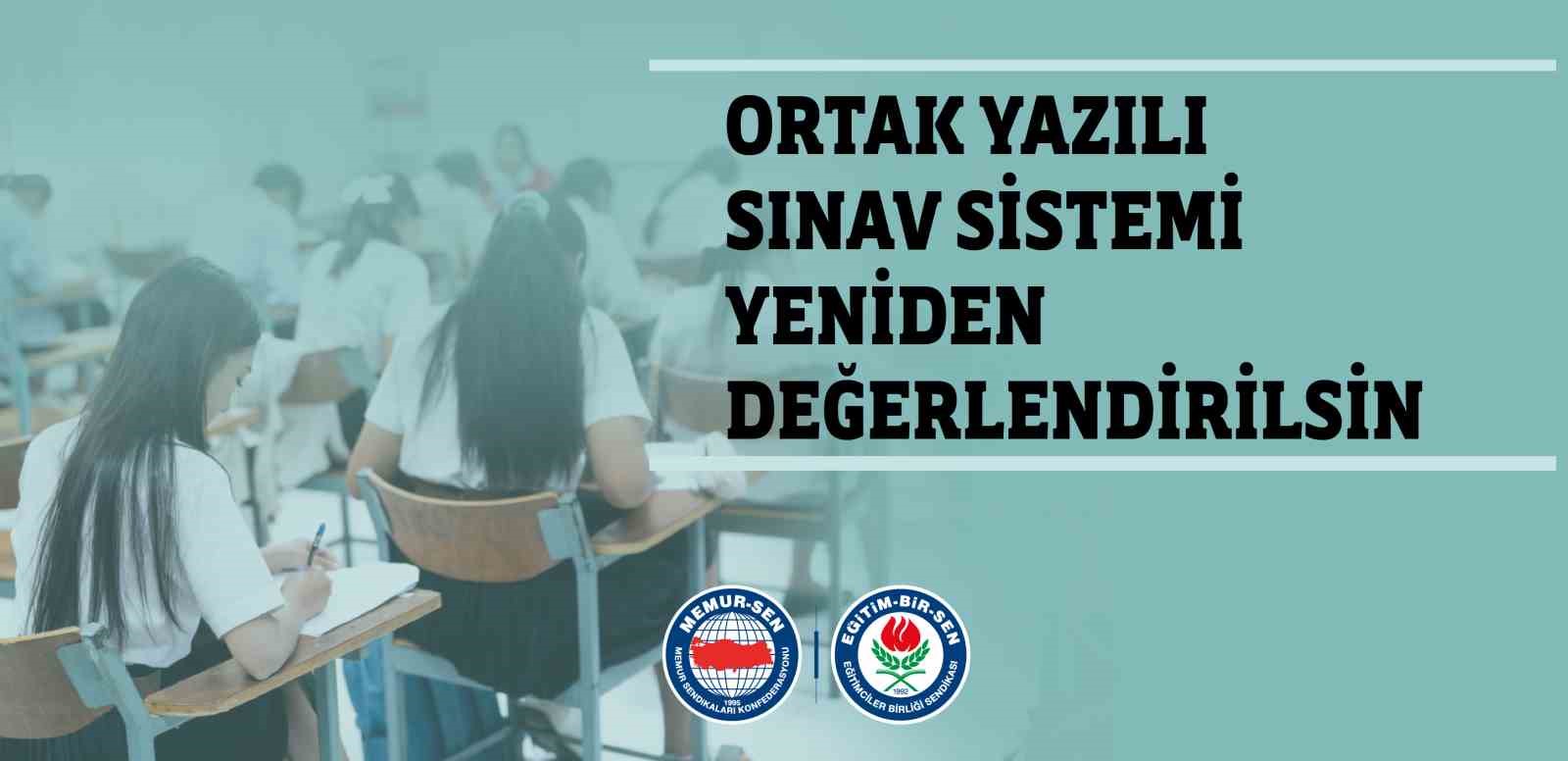 EĞİTİM-BİR-SEN: "ORTAK YAZILI SINAV SİSTEMİ YENİDEN DEĞERLENDİRİLSİN"