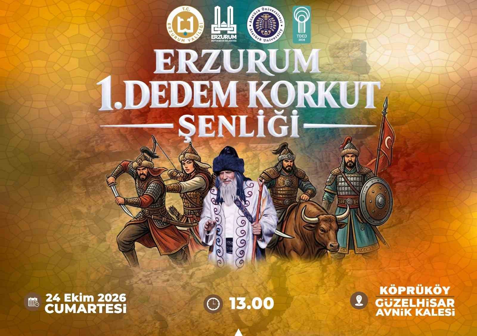 ERZURUM’DA I. DEDEM KORKUT ŞENLİĞİ DÜZENLENECEK