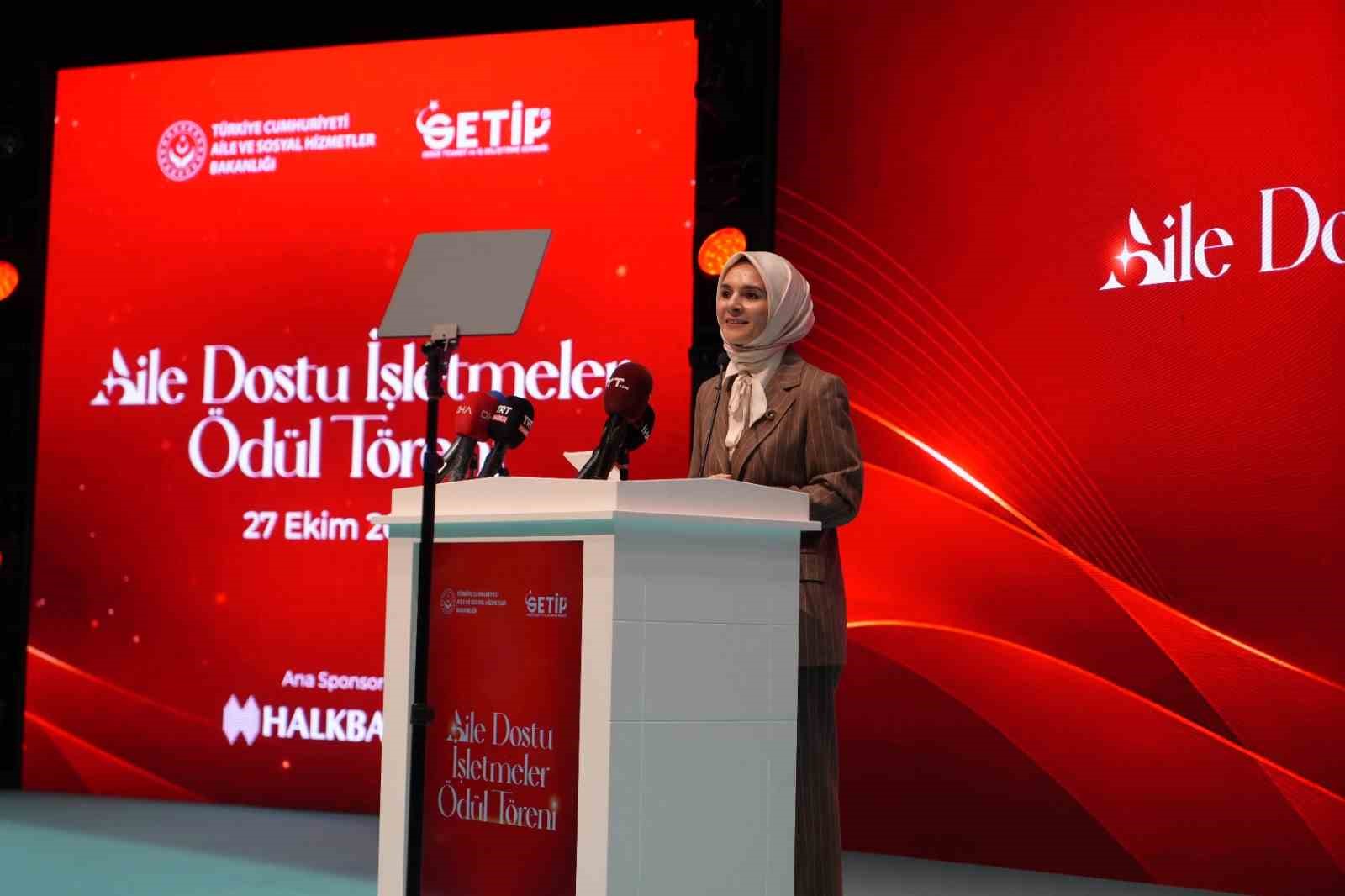 BAKAN GÖKTAŞ: "AİLEYİ GÜÇLENDİRMEK İÇİN TÜM ALANLAR AİLE DOSTU OLMALI"